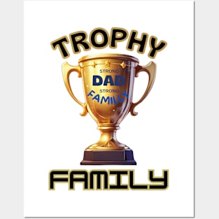 father's day, Strong Dad, Strong family, trophy family, father's day gifts Posters and Art